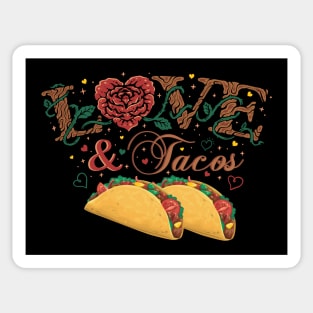 Love and Tacos - Funny Design for Taco Lovers Sticker